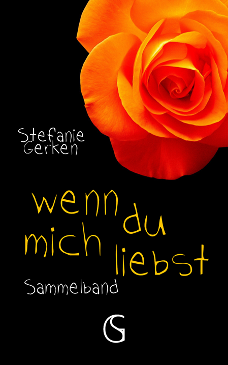 Buchcover von wenn du mich liebst Sammelband